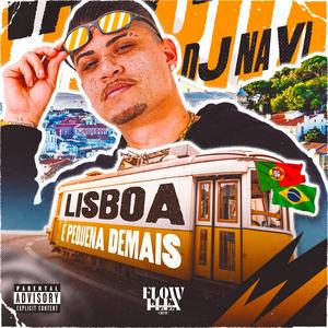 Lisboa é Pequena Demais (Explicit)