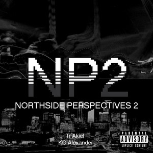 Northside Perspectives 2 (Explicit)