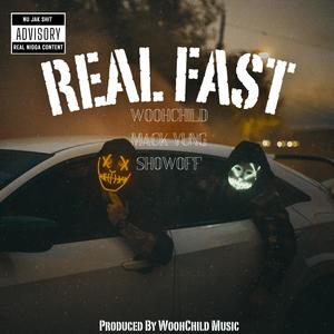 Real Fast (feat. Mack Yung & Showoff) (Explicit)