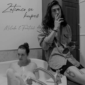 Zatimco Se Koupes (feat. Milada Dvorakova)