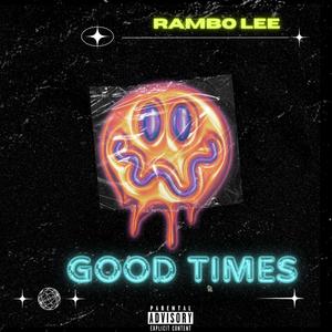 Good Times (Explicit)