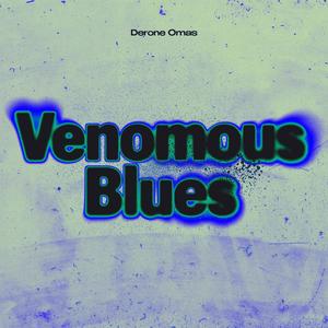 Venomous Blues