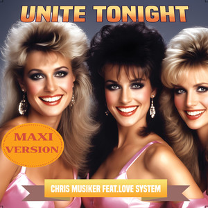 Unite Tonight (Maxi Version)