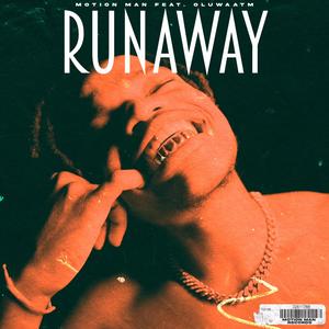 RUNAWAY (feat. OluwaATM)