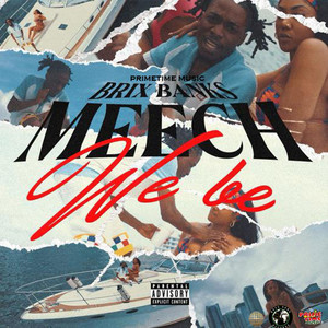 Meech We Be (Radio Edit)
