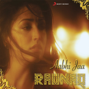 Aabhi Jaa (From "Raunaq")