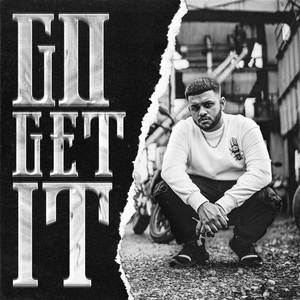 Go Get It (Explicit)