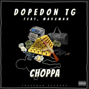 Choppa (feat. Marzman) [Explicit]