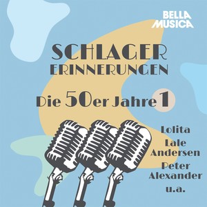 Schlagererinnerungen - Die 50er Jahre, Vol. 1