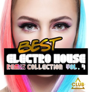 Best Electro House Remix Collection, Vol. 7