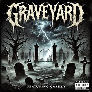 Graveyard (feat. Cassidy) (Explicit)