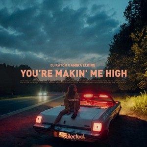 You're Makin' Me High