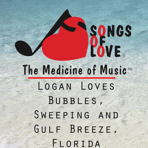 Logan Loves Bubbles, Sweeping and Gulf Breeze, Florida