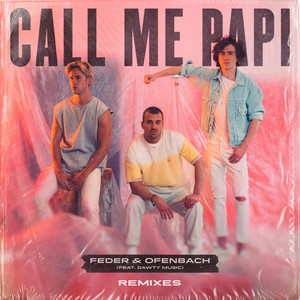 Call Me Papi (feat. Dawty Music) (Remixes)