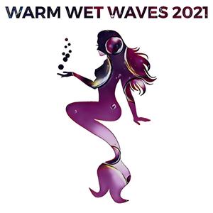 Warm Wet Waves (Explicit)