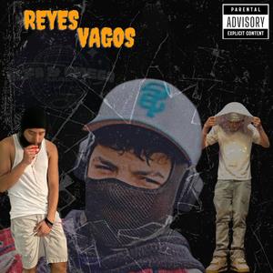 Reyes vagos (Explicit)