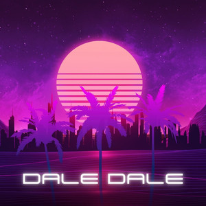 Dale Dale (Explicit)