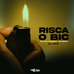 Risca o Bic (Explicit)