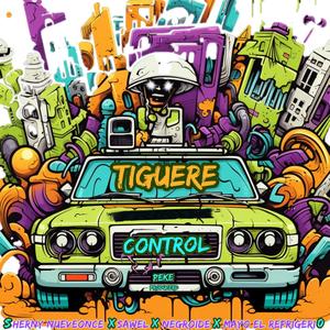 Tiguere (feat. Sawel, Negroide & Mayo el Refrigerio)