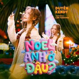 Noel Anh Ở Đâu?