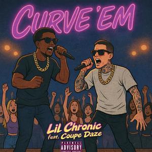 CURVE EM (feat. CoupeDaze) (Explicit)