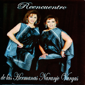 Reencuentro de las Hermanas Naranjo Vargas