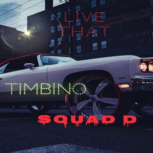 Live That (feat. Squad D) [Explicit]