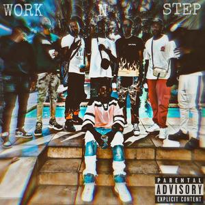 WORK N STEP (feat. Gallis) [Explicit]