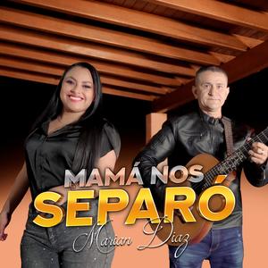 Mamá nos separó