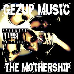 The Mothership (Explicit)