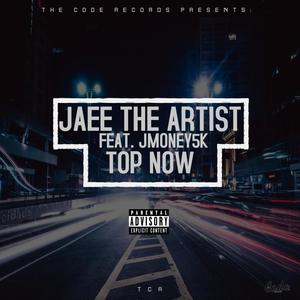 Top Now (feat. Jmoney5k) (Explicit)