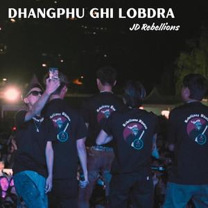 Dangphu Ghi Lobdra (feat. JD)