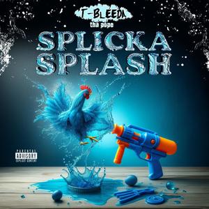 SPLICKA SPLASH (Explicit)