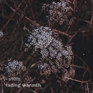 fading warmth