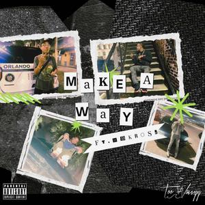 Make a Way (feat. HBK Rose) [Explicit]