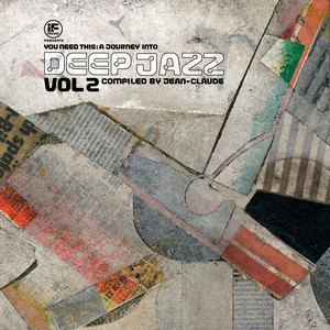 IF Music presents You Need This - A Journey Into Deep Jazz Vol. 2 compiled by Jean-Claude