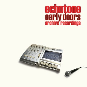 Early Doors: Archive Recordings