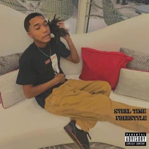 Steel Time Freestyle (Explicit)