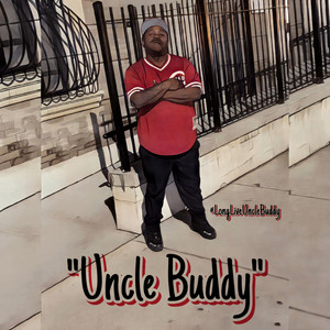 Uncle Buddy (Explicit)