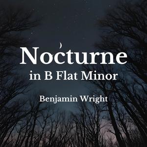 Nocturne in B Flat Minor