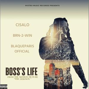 Boss's Life (feat. BRN-2-WIN & BlaqueParisOfficial) [Explicit]