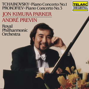 Tchaikovsky: Piano Concerto No. 1 in B-Flat Minor, Op. 23, TH 55 - Prokofiev: Piano Concerto No. 3 in C Major, Op. 26