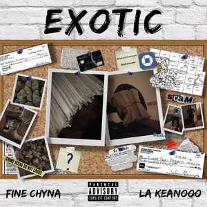 Exotic (feat. La Keanooo) [Explicit]