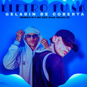 Geladin De Coberta - EletroFunk (Remix|Explicit)