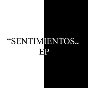 Sentimientos EP (Explicit)