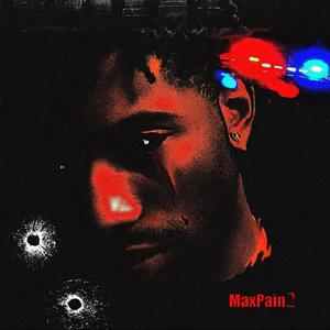 Max Pain 2 (Explicit)