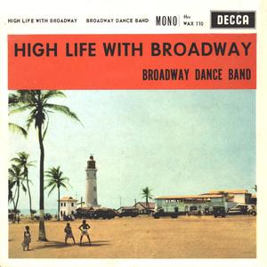 High Life With Broadway