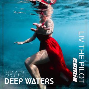 Deep Waters (feat. Liv The Pilot) [DnB Remix]