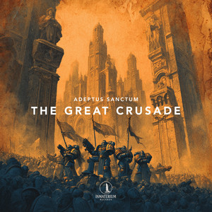 The Great Crusade (Warhammer 40k Inspired)