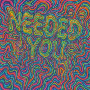 Needed You